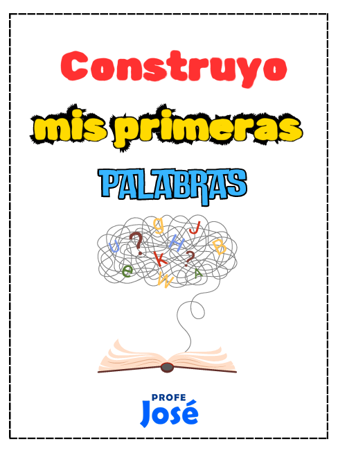 Construyo mis primeras palabras-Profe José