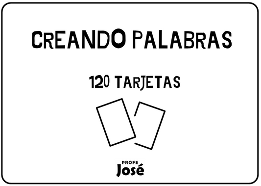 Creando palabras-Profe José