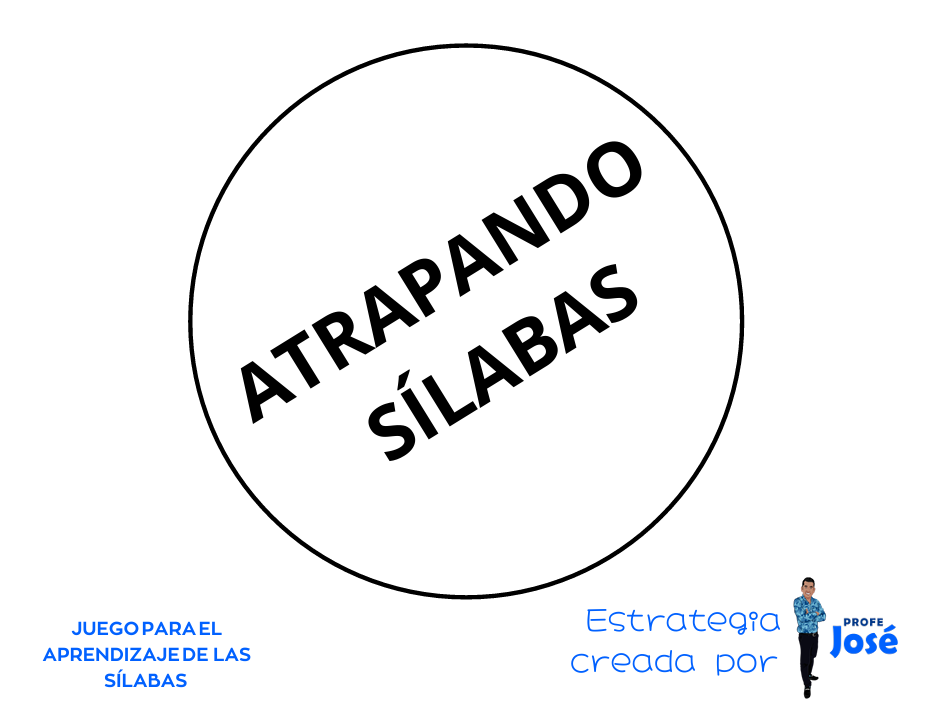 Atrapando sílabas(simples, inversas y trabadas)-Profe José