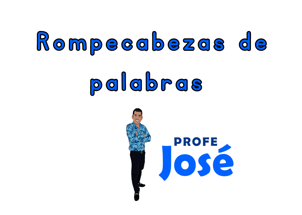Rompecabezas de palabras-Profe José