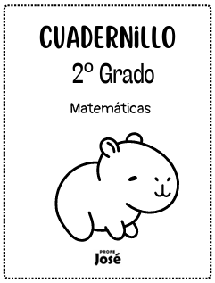 Cuadernillo de Matemáticas 2° Grado – Capibara-Profe José